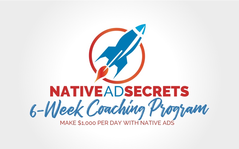 Native Ad Secrets 6-Week Coaching Program